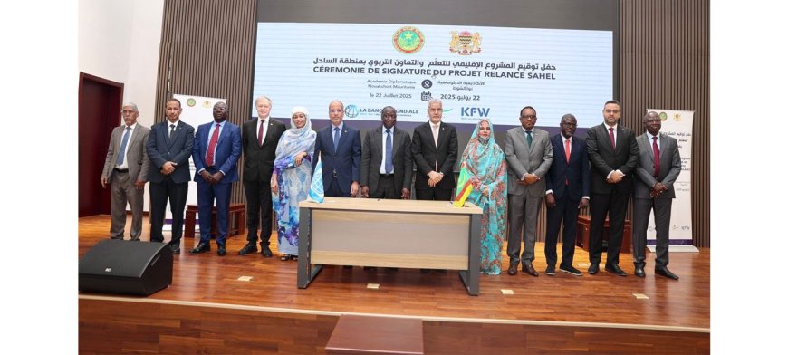 توقيع اتفاقية تمويل المشروع الإقليمي للتعلم والتعاون التربوي بمنطقة الساحل