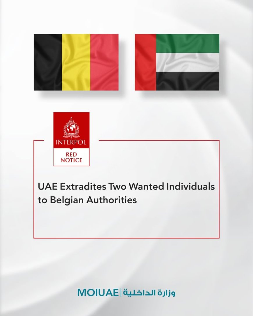 الإمارات تسلم مطلوبين للسلطات البلجيكية